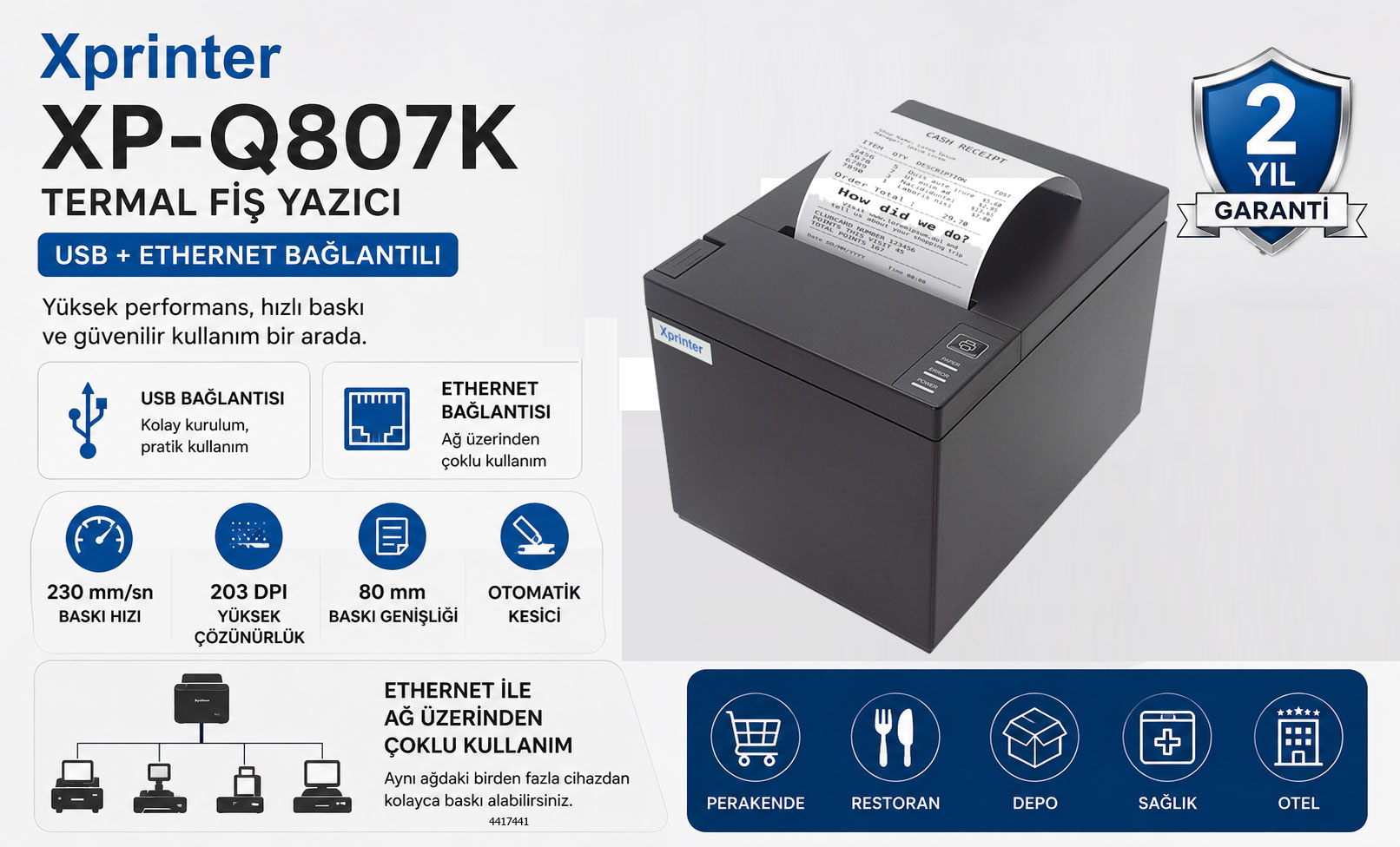 XPRINTER XP-Q807K TERMAL FİŞ YAZICI USB + ETHERNET